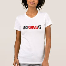 So Over It Bold Font Tee (Black)