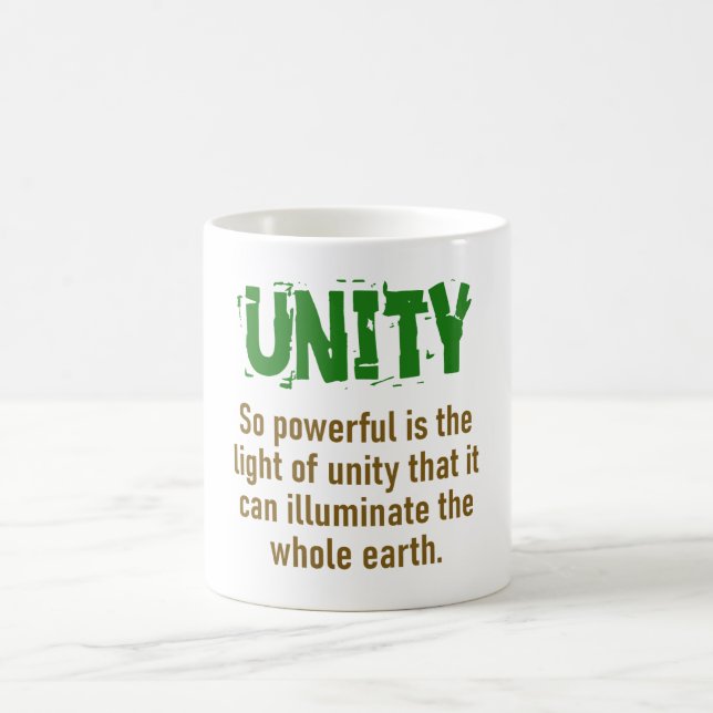 So Powerful Is The Light Of Unity - Unity Quote Coffee Mug (Center)