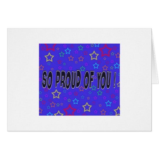 So Proud of You! Card