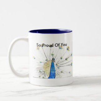 So Proud Of You peacock  Mug... Two-Tone Coffee Mug
