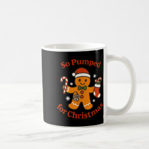 So Pumped For Christmas T1d Funny Diabetic Gingerb Coffee Mug