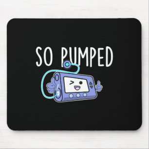 So Pumped Fun Insulin Pump Diabetic Diabetes Aware Mouse Pad