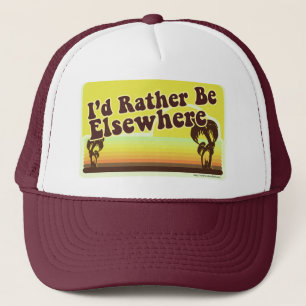 So Rather be Elsewhere Trucker Hat