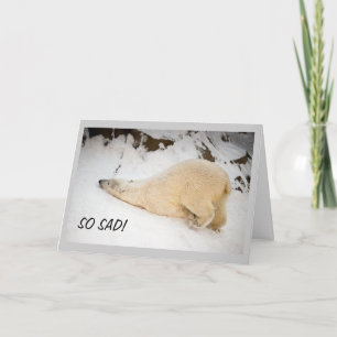 ***SO SAD-MISS YOU SO MUCH!*** CARD