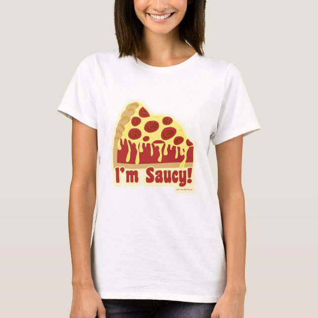 So Saucy Deep Pizza T-Shirt (Front)