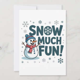 So Snow Much Fun Christmas Snowman Snowflakes Xmas Invitation
