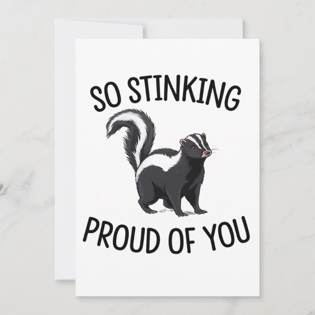 So Stinking Proud Of You Funny Skunk Graduation Invitation (Front)