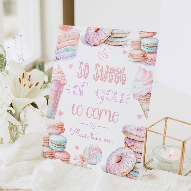 So sweet of you to come sweets Favours Pedestal Sign (Creator Uploaded)