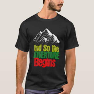 So The Adventure Begins Camp Funny Camping 1 T-Shirt