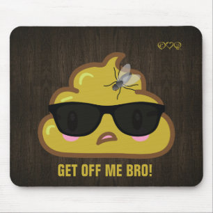 So the Poop says to the fly.... Mouse Pad