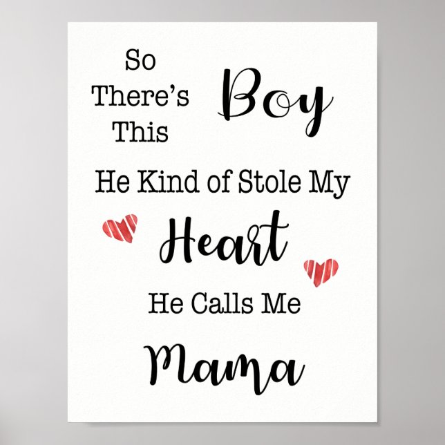 So There's This Boy. He Kind Of Stole My Heart Poster (Front)