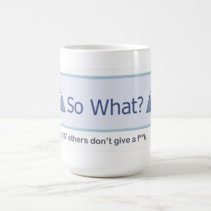 So What? (Facebook Button) Coffee Mug