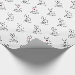 So What if I'm Spoiled Rotten Westie Dog Wrapping Paper