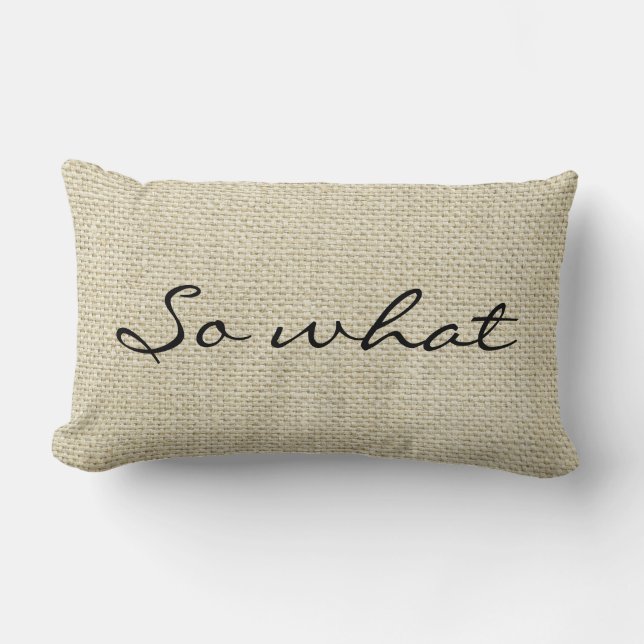 "So what" Personalised Linen Lumbar Cushion (Front)