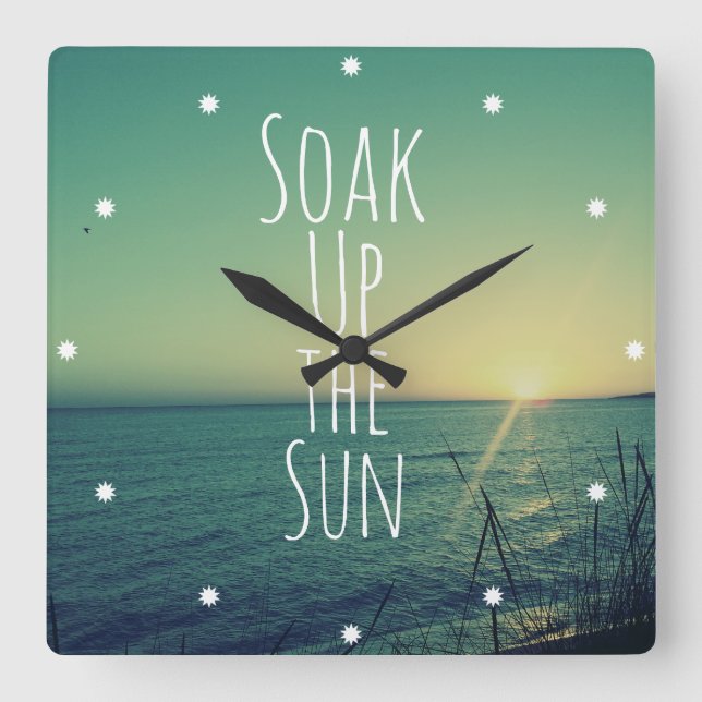Soak up the Sun Quote Beach Square Wall Clock (Front)