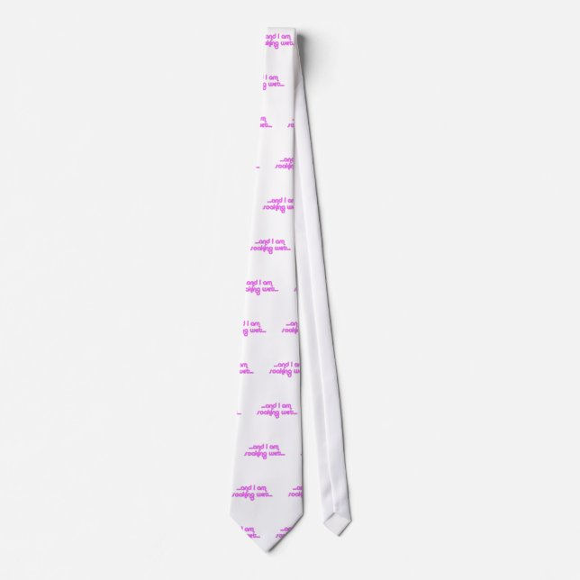 Soaking Wet Pink Tie (Front)