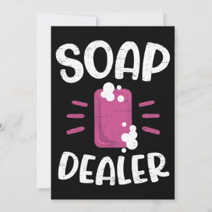 Soap Dealer Craft Soap Lover Soaper Invitation