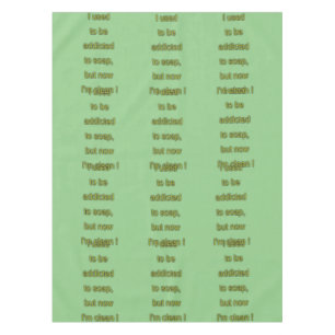 Soap funny text tablecloth