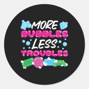 Soap Making Crafting More Bubbles Less Troubles 2 Classic Round Sticker