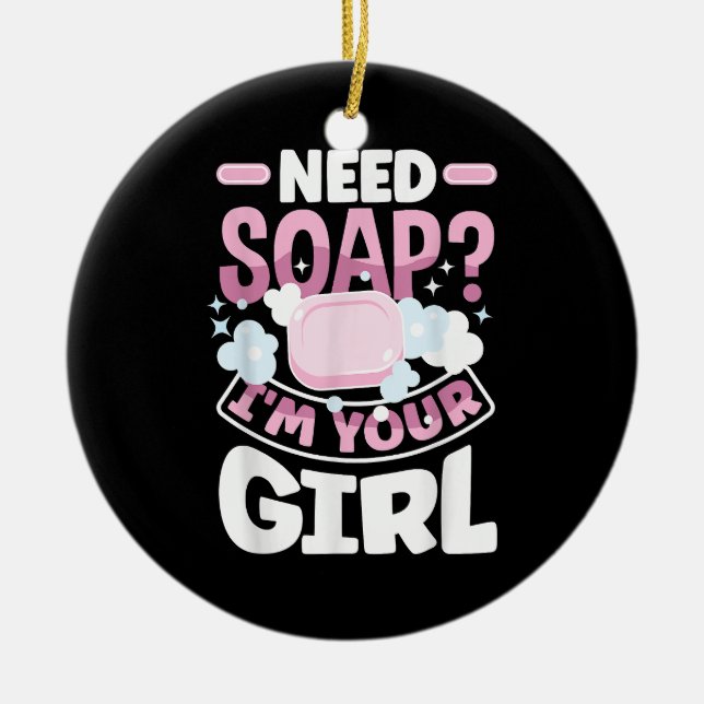 Soap Making Soap Maker Funny Ceramic Ornament (Front)