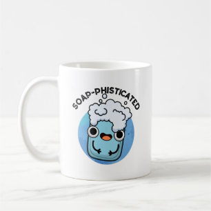 Soap-phisticated Funny Soap Pun Coffee Mug