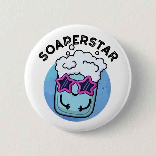 Soaperstar Funny Superstar Soap Pun 6 Cm Round Badge (Front)