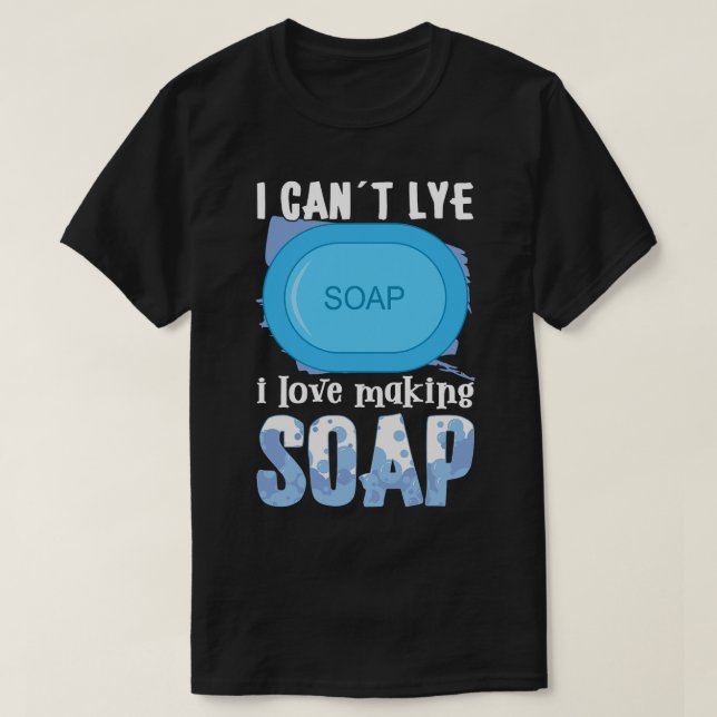 SoapMaking SoapMaker Bubbles Bubble Bathroom T-Shirt (Design Front)