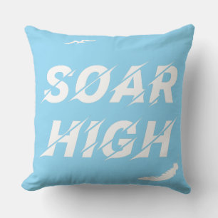 Soar High Self Motivation Love Positive Affirm Cushion