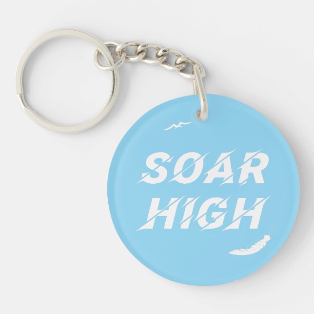 Soar High Self Motivation Love Positive Affirm Key Ring (Front)