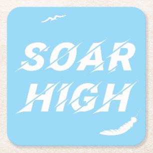 Soar High Self Motivation Love Positive Affirm Square Paper Coaster