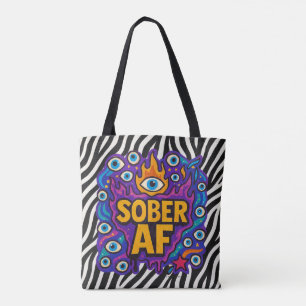 Sober AF -  Tote Bag