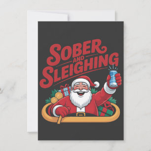 Sober and Sleighin Sober Santa Sobriety Xmas Card
