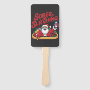 Sober and Sleighin Sober Santa Sobriety Xmas Hand Fan