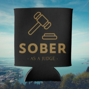 Sober As A Judge – Gold Gavel Beverage Cooler