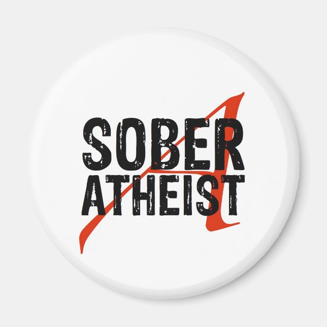 Sober Atheist Magnet (Front)