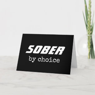 Sober by Choice, Sobriety Typography Motivational Card