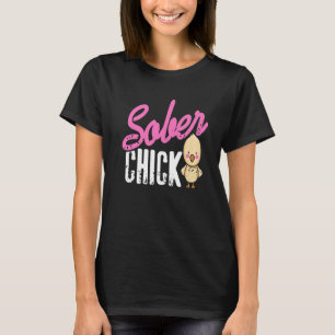 Sober Chick Retro Sobriety Funny Designs Present P T-Shirt