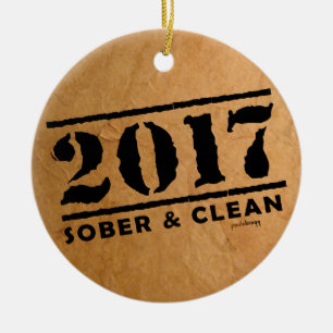 Sober & Clean 2017 (recovery gifts/addiction free) Ceramic Ornament