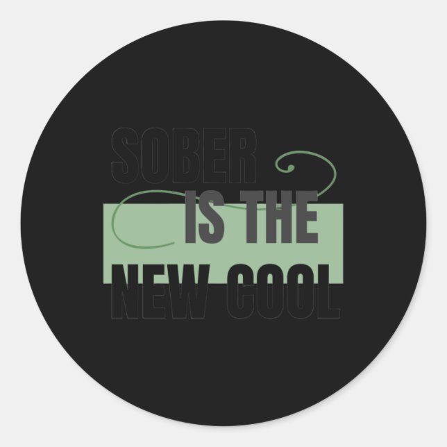 Sober Is The New Cool - Sobriety Sticker  (Front)