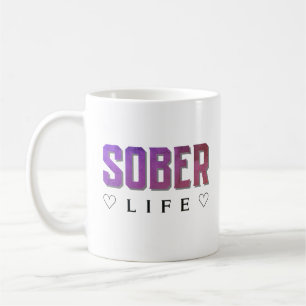 Sober Life Coffee Mug