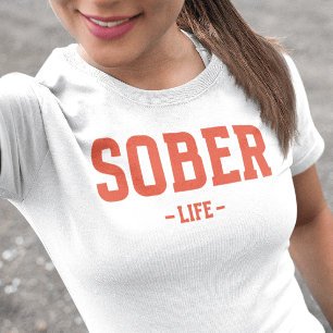 Sober Life T-Shirt