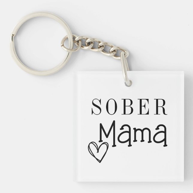 Sober Mom Keychain, Addiction Recovery  Sleutelhan Key Ring (Front)