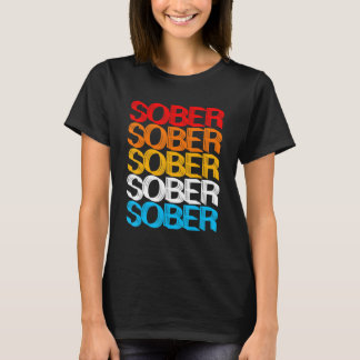 SOBER SOBER Retro Sobriety Designs Present T-Shirt