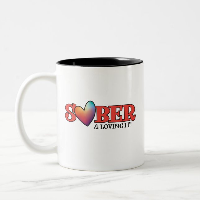 Sober Valentine Mug | Sober & Loving It! (Left)