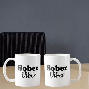 Sober Vibes – Motivational Sobriety Recovery Gift Coffee Mug