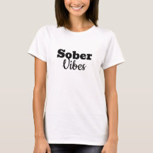 Sober Vibes – Motivational Sobriety Recovery Gift