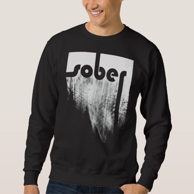 Sober  Vintage Sobriety Sweatshirt (Front)