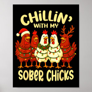 Sobriety Anniversary Recovery Funny Sober Chicks  Poster