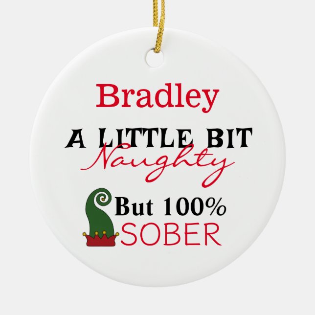 Sobriety Funny Christmas Ceramic Ornament (Front)