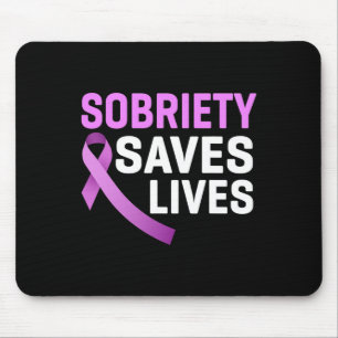 Sobriety Saves Lives End Addiction Overdose Awaren Mouse Pad